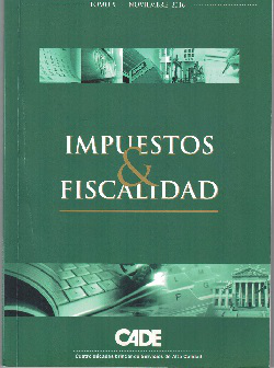 Revista CADE : Impuestos & Fiscalidad, T.X - Nov. 2016