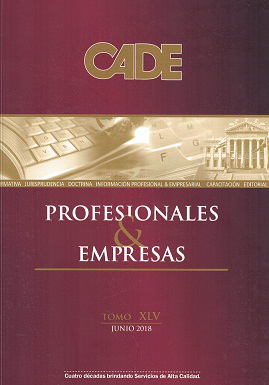 Revista CADE : Profesionales & Empresas, T.XLV - Jun. 2018