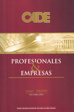 Revista CADE : Profesionales & Empresas, T.XXXVII - Oct. 2016