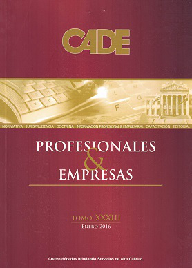 Revista CADE : Profesionales & Empresas, T.XXXIII - Ene. 2016