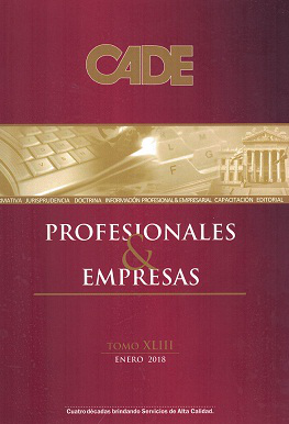 Revista CADE : Profesionales & Empresas, T.XLIII - Ene. 2018