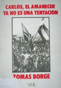 Carlos, el amanecer ya no es una tentación