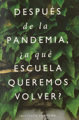 Después de la pandemia, ¿a qué escuela queremos volver?