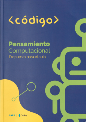 Pensamiento computacional : propuesta para el aula