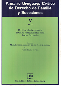 Anuario Uruguayo Crítico de Derecho de Familia y Sucesiones : Doctrina - Jurisprudencia - Estudios sobre jurisprudencia, NºV - 2017