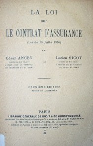 La loi sur le contrat d'assurance : (loi du 13 Juillet 1930)