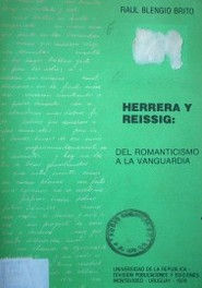 Herrera y Reissig : del romanticismo a la vanguardia