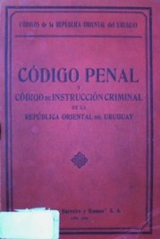 Código penal y código de instrucción criminal