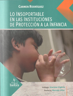 Lo insoportable en las instituciones de protección a la infancia