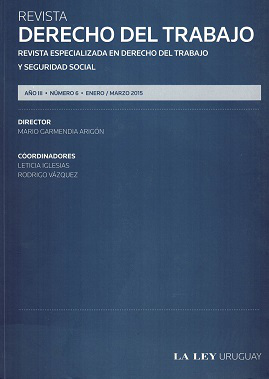 Revista Derecho del trabajo : revista especializada en Derecho del Trabajo y Seguridad Social, Año III Nº6 (2015) - Ene. - Mar. 2015