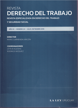 Revista Derecho del trabajo : revista especializada en Derecho del Trabajo y Seguridad Social, Año VII Nº24 (2019) - Jul. - Set. 2019