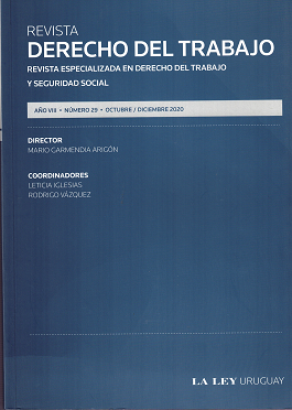 Revista Derecho del trabajo : revista especializada en Derecho del Trabajo y Seguridad Social, Año VIII Nº29 (2020) - Oct. - Dic. 2020
