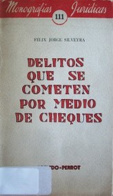 Delitos que se cometen por medio de cheques