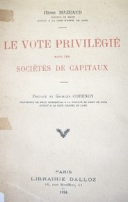 Le vote privilégié dans les sociétés de capitaux