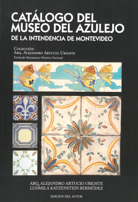 Catálogo del Museo del Azulejo de la Intendencia de Montevideo