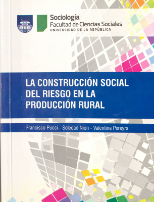 La construcción social del riesgo en la producción rural