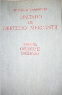 Tratado de Derecho Mercantil