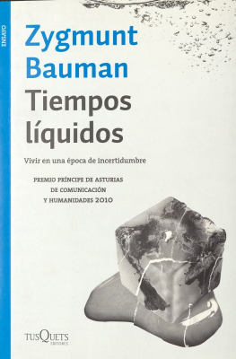 Tiempos líquidos : vivir en una época de incertidumbre