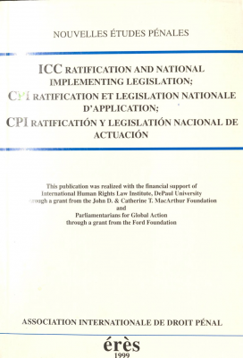 ICC ratification and national implementing legislation = CPI ratification et legislation nationale d'application = CPI ratificación y legislación nacional de actuación