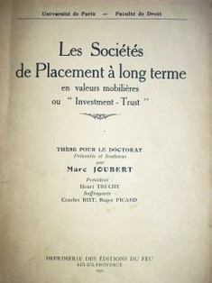 Les sociétés de placement à long terme : en valeurs mobilières ou "Investment - Trust"