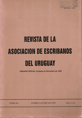 Revista de la Asociación de Escribanos del Uruguay, T.85 Nº1-6 (1999) - Ene. - Jun. 1999