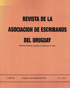 Revista de la Asociación de Escribanos del Uruguay, T.82 Nº1-12 (1996) - Ene. - Dic. 1996