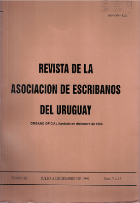 Revista de la Asociación de Escribanos del Uruguay, T.85 Nº7-12 (1999) - Jul. - Dic. 1999