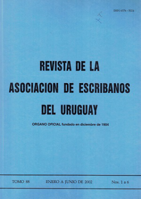 Revista de la Asociación de Escribanos del Uruguay, T.88 Nº1-6 (2002) - Ene. - Jun. 2002