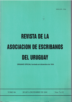 Revista de la Asociación de Escribanos del Uruguay, T.86 Nº7-12 (2000) - Jul. - Dic. 2000