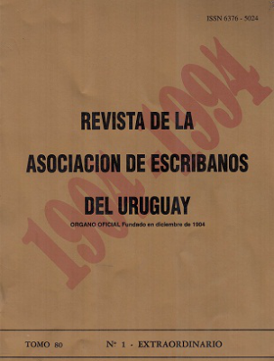 Revista de la Asociación de Escribanos del Uruguay, T.80 Nº1 Extraordinario (1994) - 1994