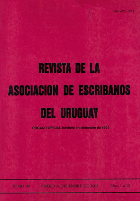 Revista de la Asociación de Escribanos del Uruguay, T.89 Nº1-12 (2003) - Ene. - Dic. 2003