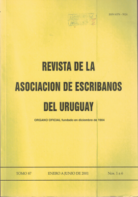 Revista de la Asociación de Escribanos del Uruguay, T.87 Nº1-6 (2001) - Ene. - Jun. 2001