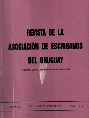 Revista de la Asociación de Escribanos del Uruguay, T.92 Nº7-12 (2006) - Jul. - Dic. 2006