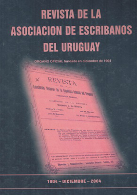 Revista de la Asociación de Escribanos del Uruguay, T.90 Nº Extraordinario (1904-2004) - 1904-2004