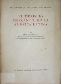 El derecho mercantil en la América Latina