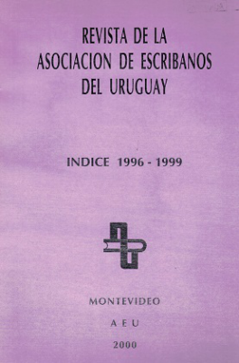 Revista de la Asociación de Escribanos del Uruguay, (índice) (1996-1999) - 1996-1999