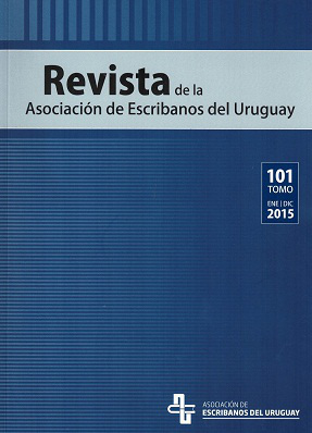 Revista de la Asociación de Escribanos del Uruguay, T.101 Ene.-Dic. (2015) - Ene. - Dic. 2015