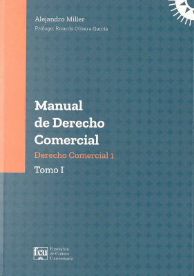 Manual de Derecho Comercial : Derecho Comercial 1