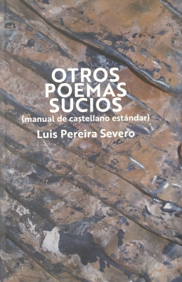 Otros poemas sucios (manual de castellano estándar)