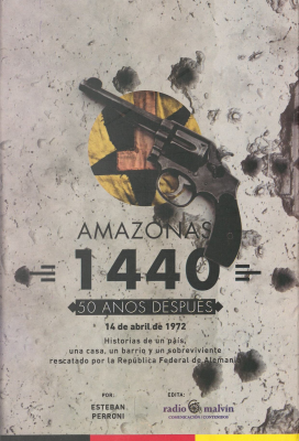 Amazonas 1440 : 50 años después : 14 de abril de 1972