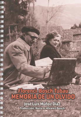 Florenci Bosch Tubau : memoria de un olvido