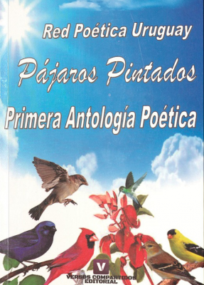 Pájaros pintados : primera antología poética