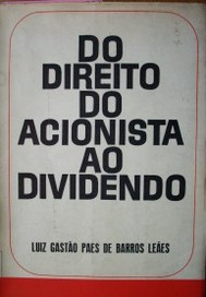 Do direito do acionista ao dividendo