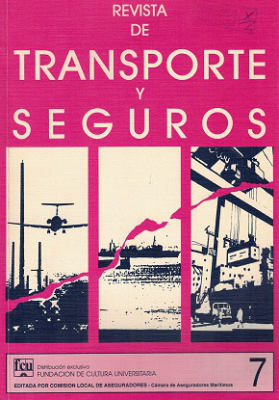 Revista de Transporte y Seguros, A&ntilde;o 7 N&ordm;7 (1994) - Ago. 1994