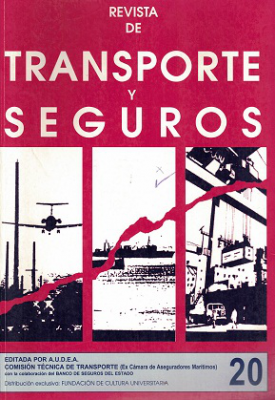 Revista de Transporte y Seguros, A&ntilde;o 20 N&ordm;20 (2007) - Oct. 2007
