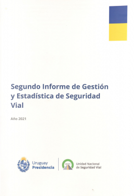 Segundo Informe de Gestión y Estadística de Seguridad Vial : año 2021