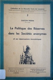 La politique des réserves dans les sociétés anonymes et ses répercussions économiques