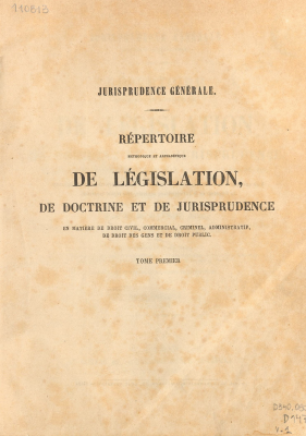 Répertoire méthodique et alphabétique de législation, de doctrine et de jurisprudence en matière de droit civil, commercial, criminel, administratif, de droit des gens et de droit public