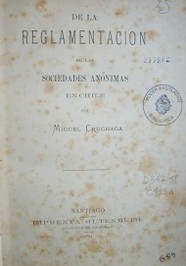 De la Reglamentación de las Sociedades Anónimas en Chile