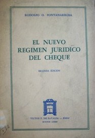 El nuevo régimen jurídico del cheque : (Decreto-Ley 4776/63)